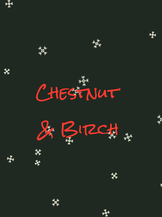 Chestnut & Birch